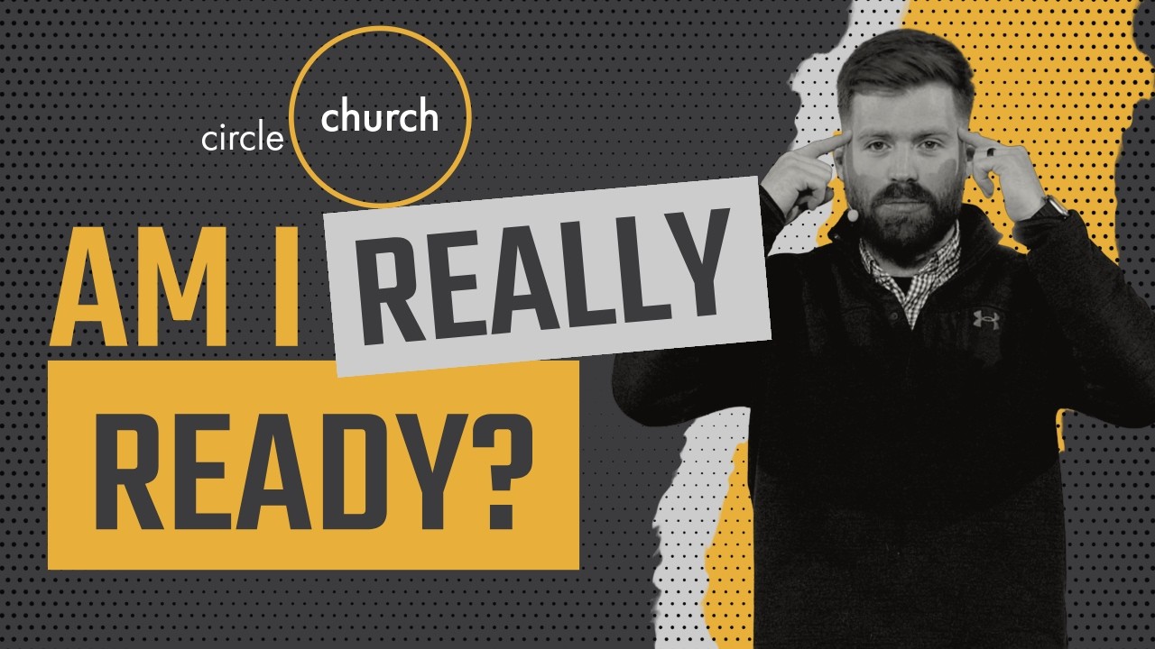 Am I REALLY Ready?