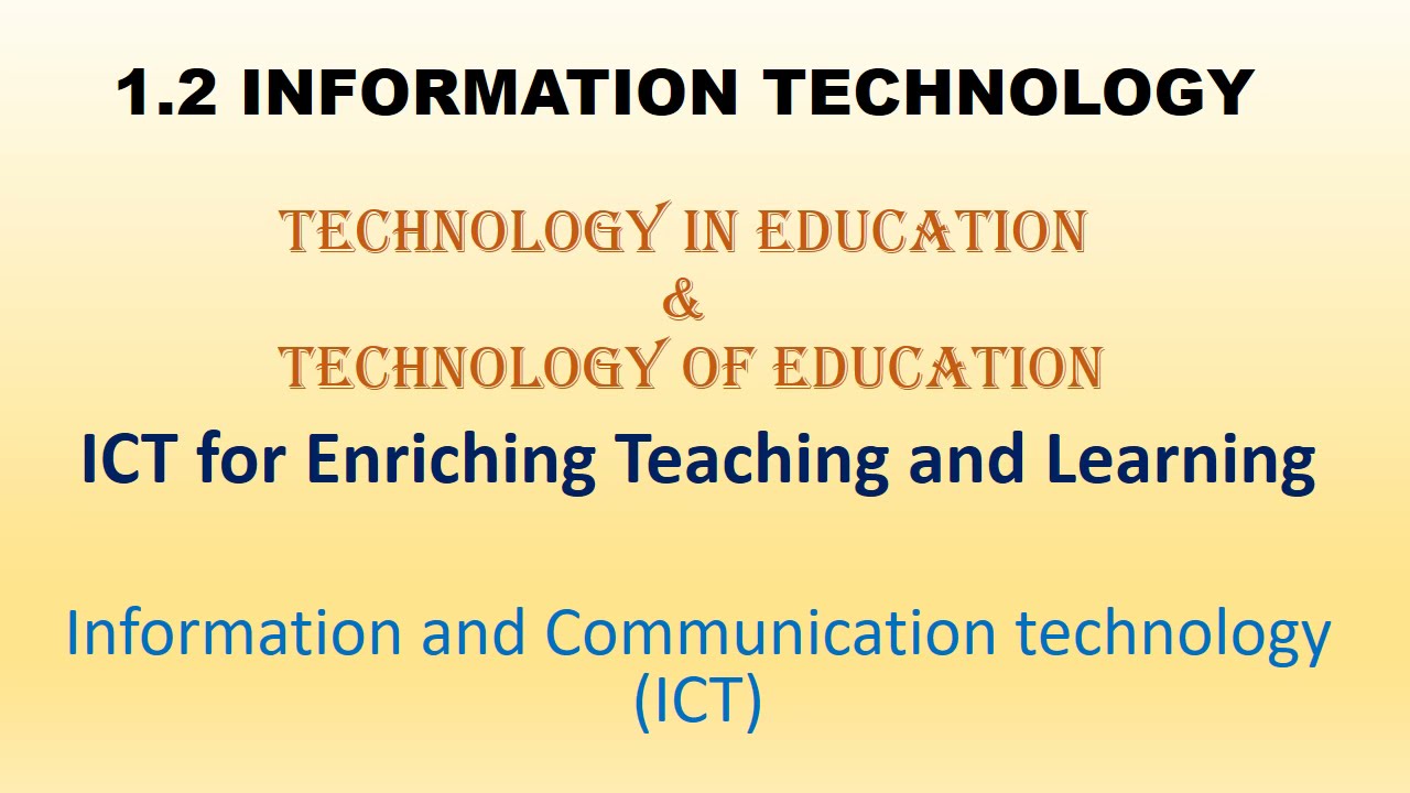 1.2information technology///ICT///Technology in Education & Technology of Education