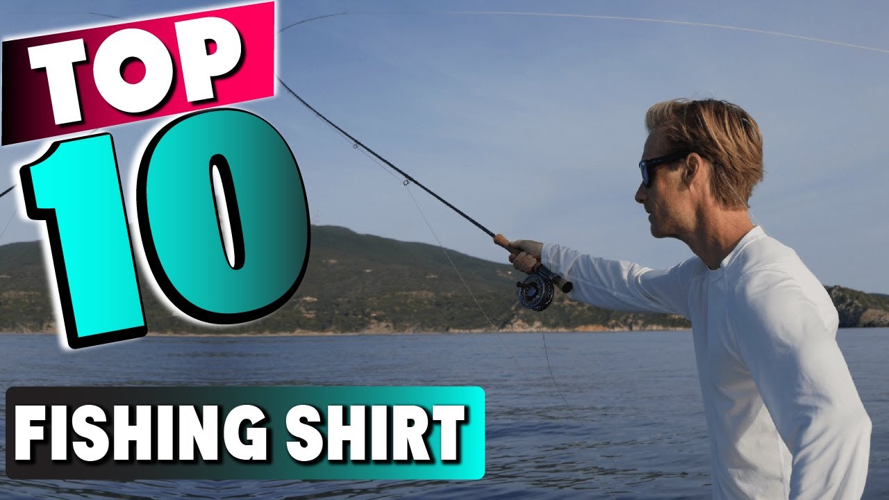 Top 10 Best Fishing Shirt (2025)