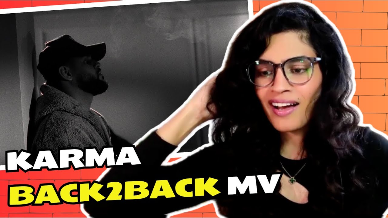 Реакция/обзор на клип Back 2 Back Music Video - Karma! || @karma_thelekhak @SEZONTHEBEAT