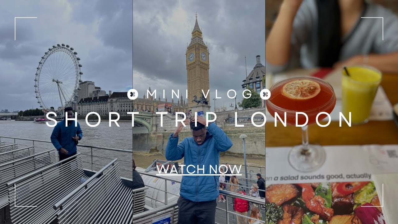 Come along as we spend a few days in London, Big Ben, London Eye, River Thames