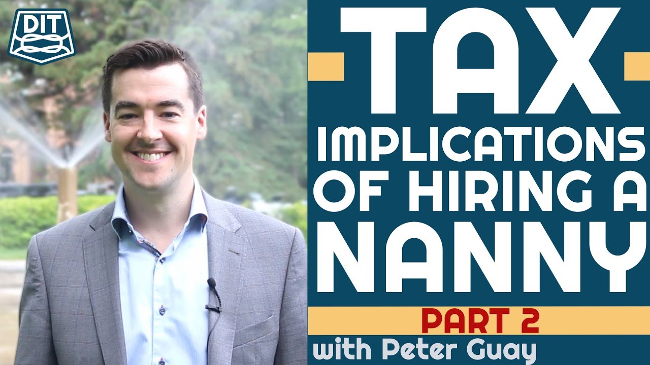 Tax Implications of Hiring a Nanny | Family Financial Planning