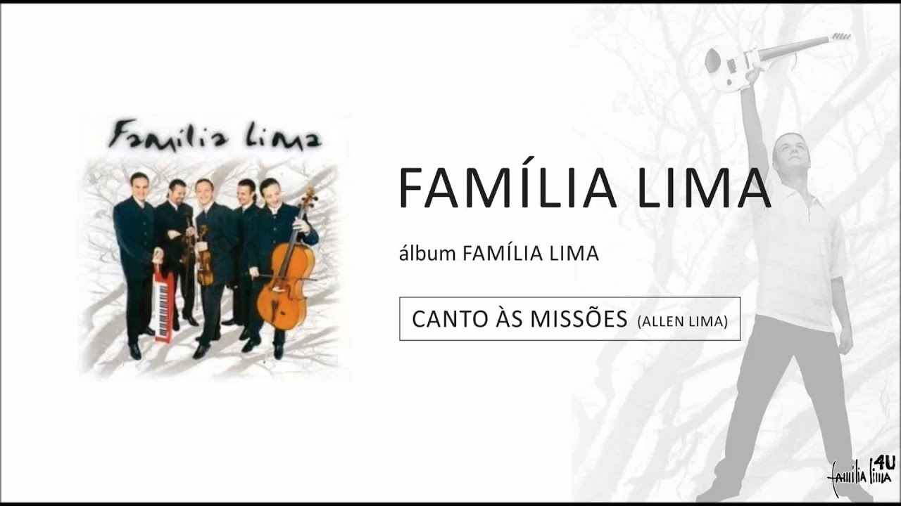 Família Lima - Canto às Missões