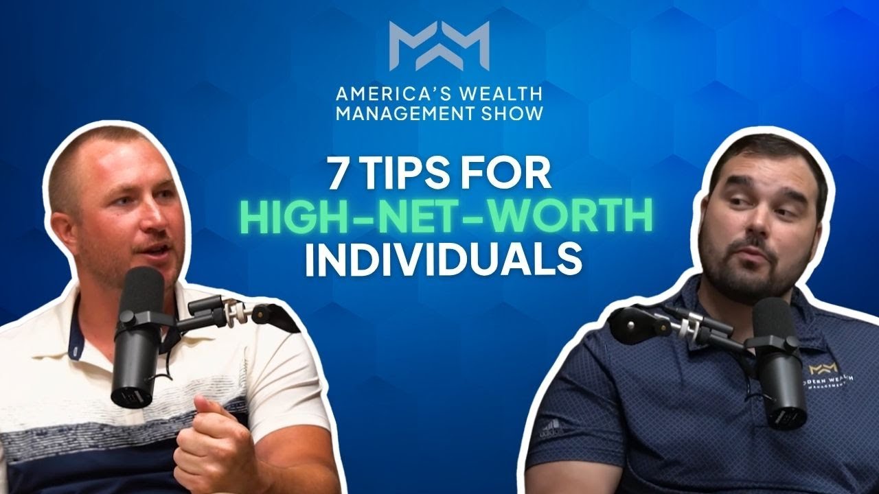7 Tips for High-Net-Worth Individuals