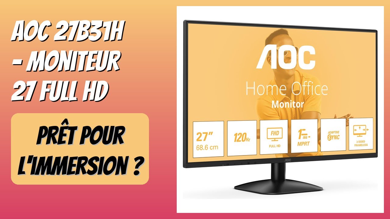 AVIS (2026) : AOC 27B31H - Moniteur 27 Full HD. DÉTAILS