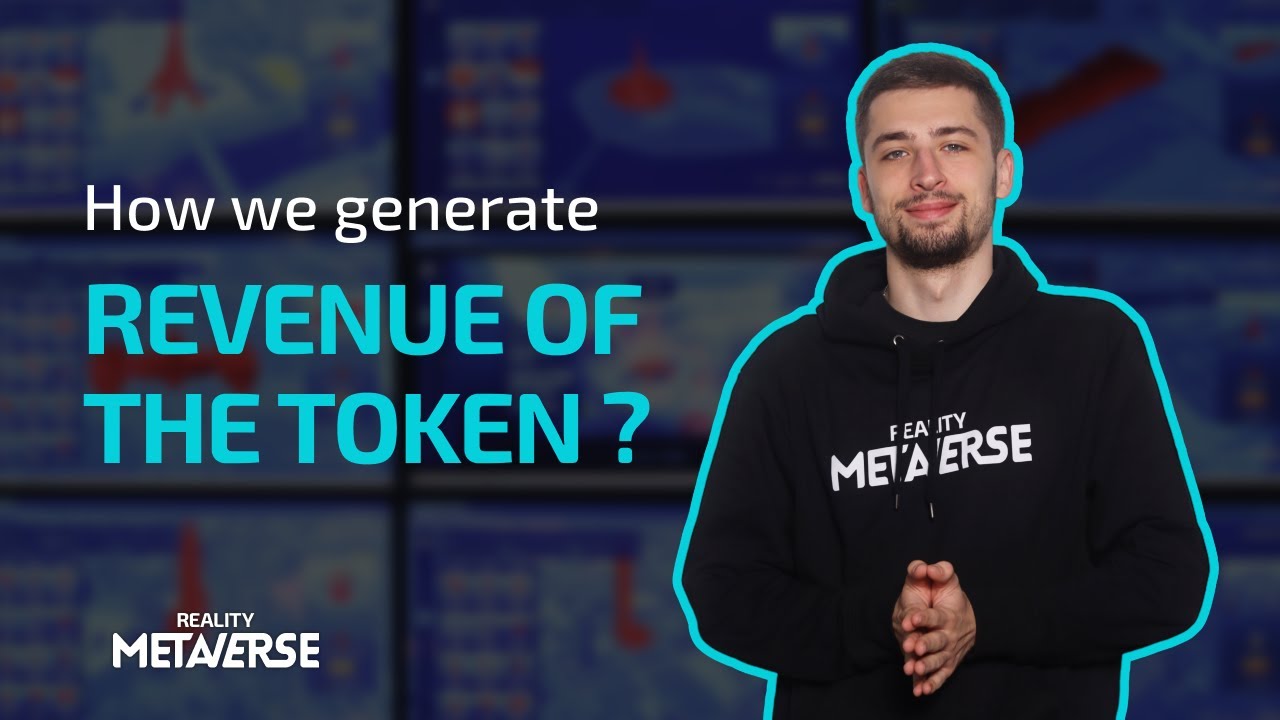 How we generate revenue of the token?  │ Reality Metaverse