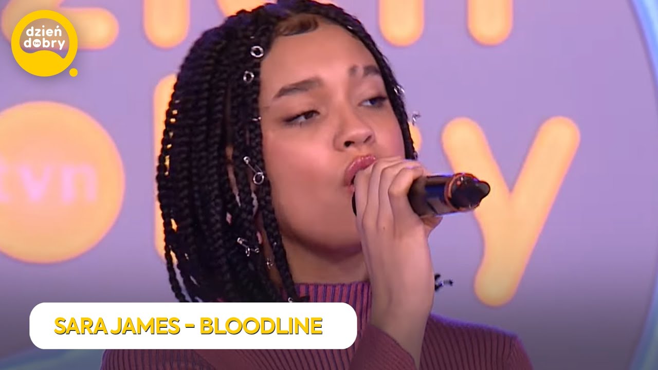 Sara James - Bloodline | Dzień Dobry TVN