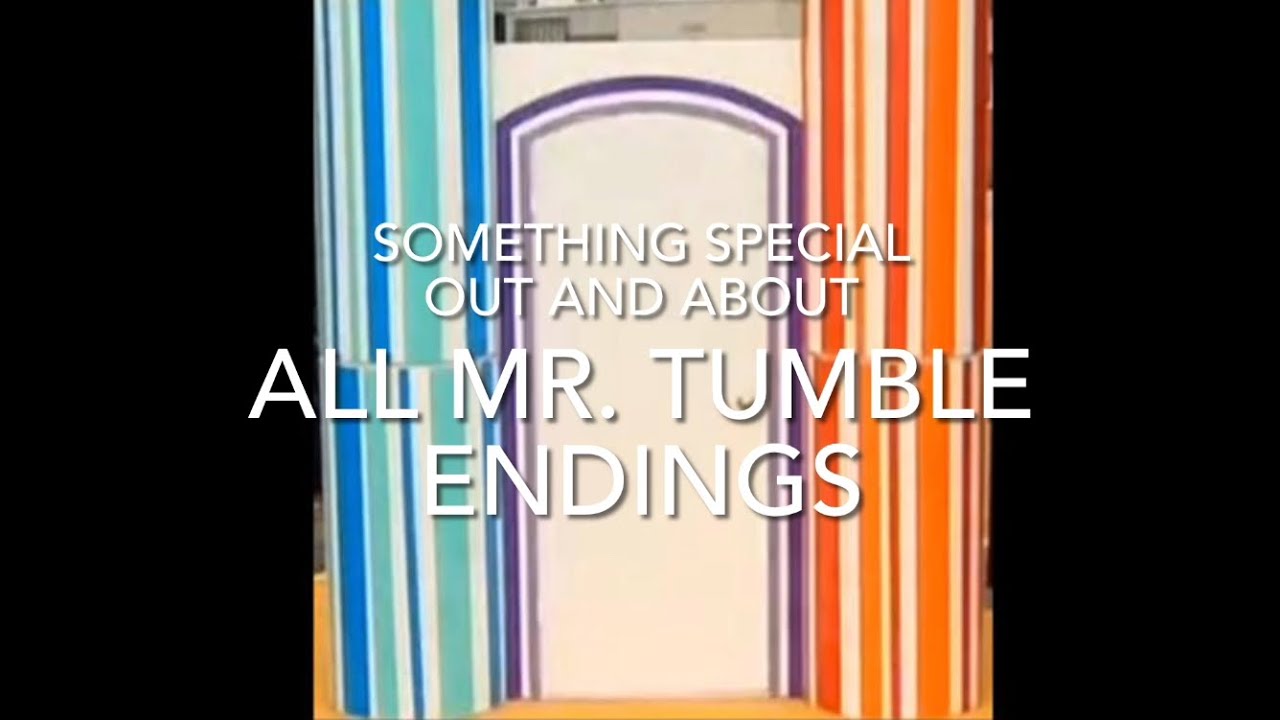 Something Special Out and About: All Mr. Tumble Endings