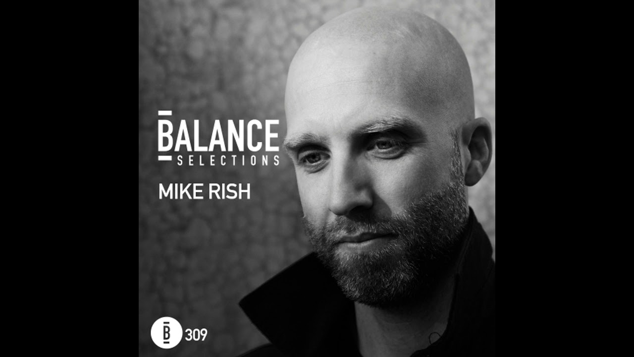Balance Selections 309: Mike Rish