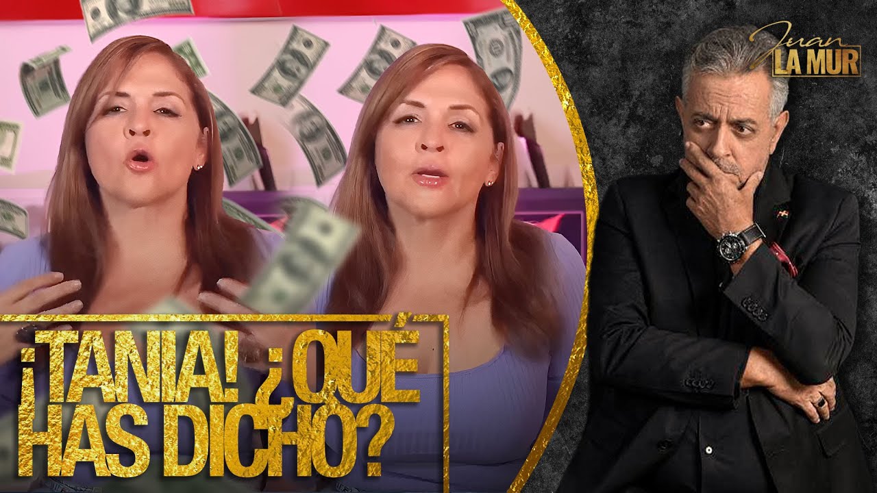 ¡TANIA! ¿QUÉ HAS DICHO? (La Mur analiza las expresiones de Tania Báez sobre las relaciones) #1