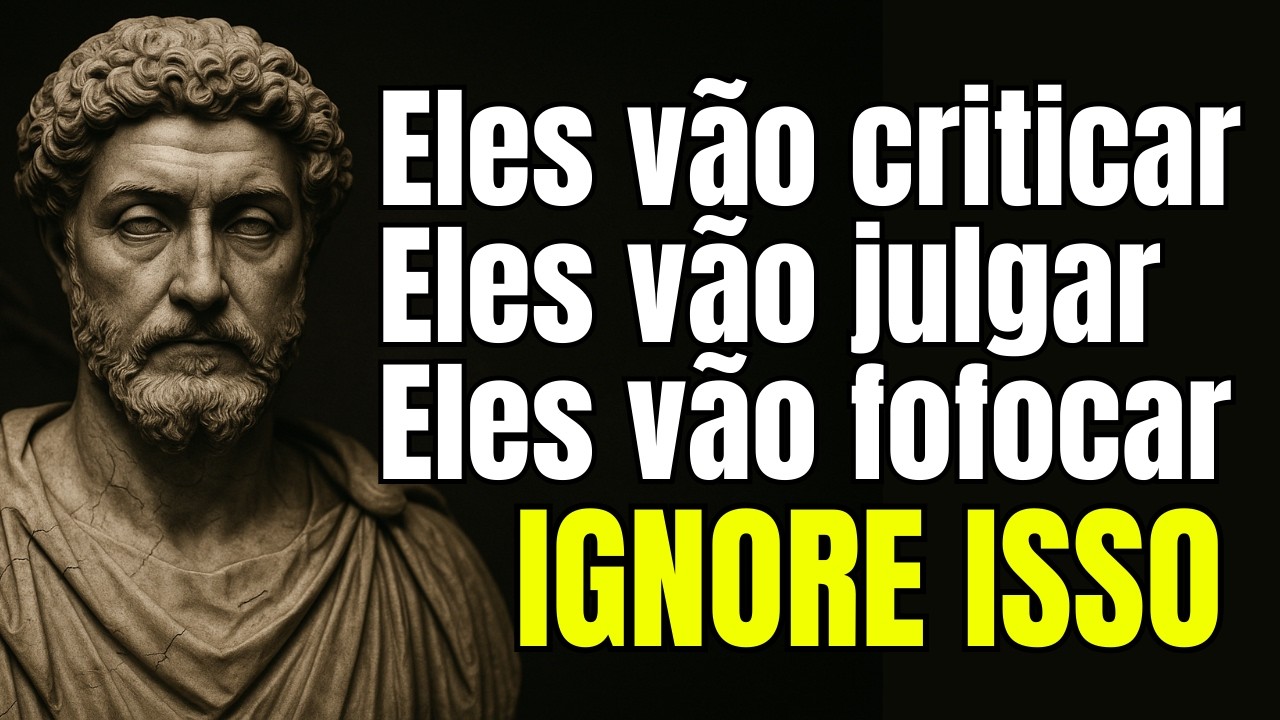 COMO PARAR DE SE IMPORTAR com o que os OUTROS PENSAM | Estoicismo | Sabedoria Estoica