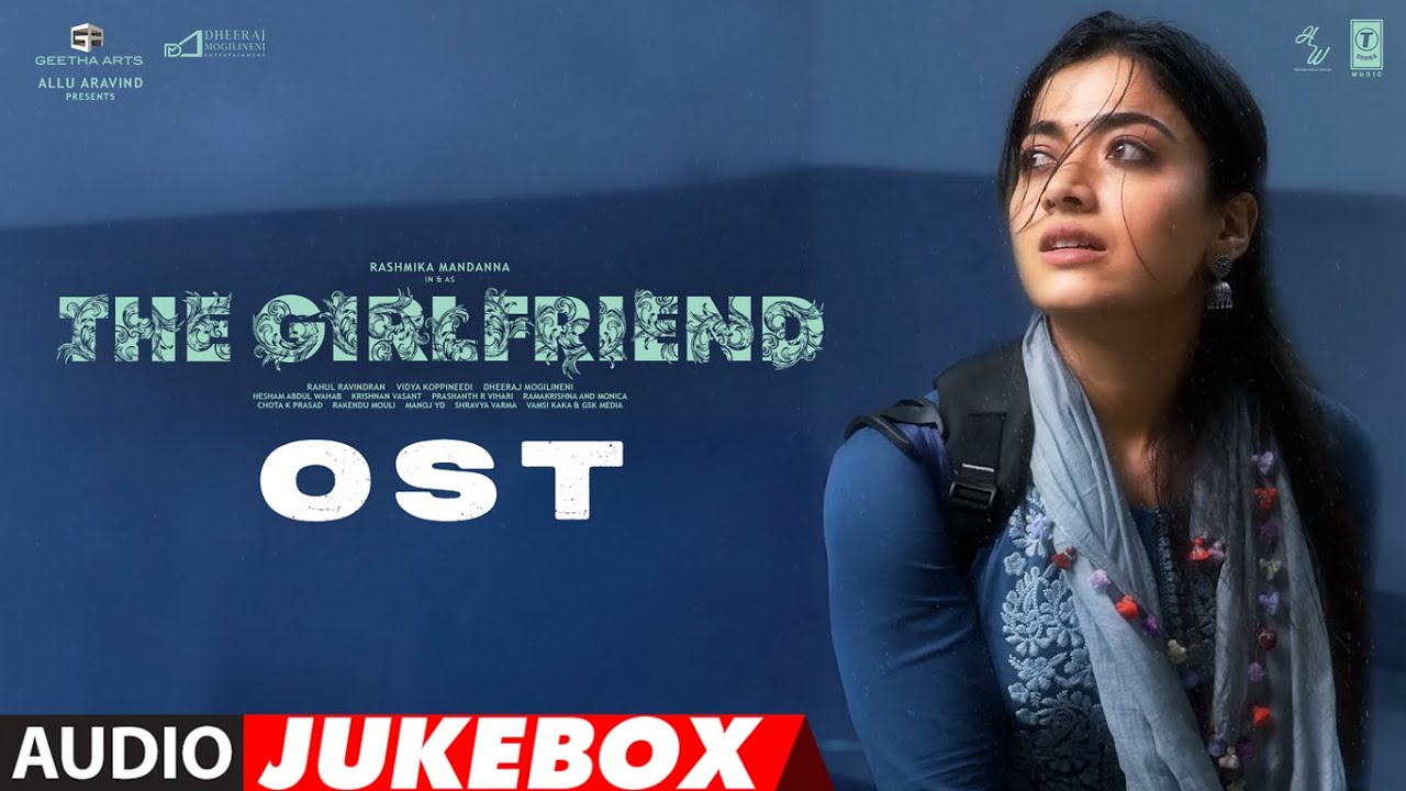 The Girlfriend Original Soundtrack (BGM) Jukebox | Rashmika | Prashanth R Vihari | Movie OST