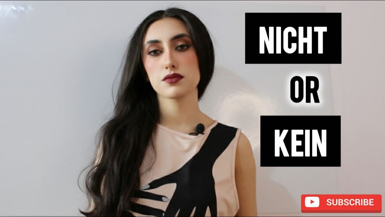 Kein vs. Nicht | Differences, Rules & Examples | Negative and Interrogative Sentences