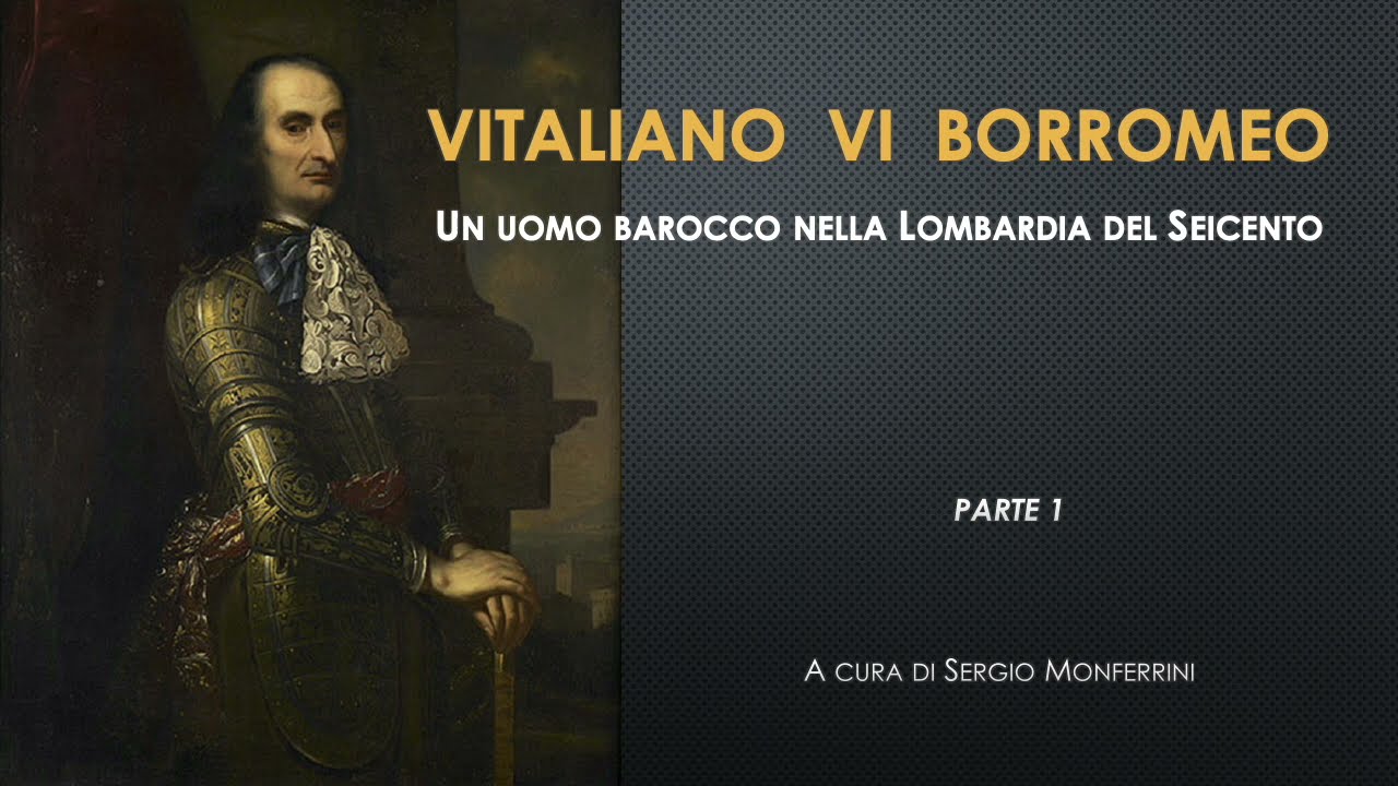 La vita di Vitaliano VI Borromeo 01