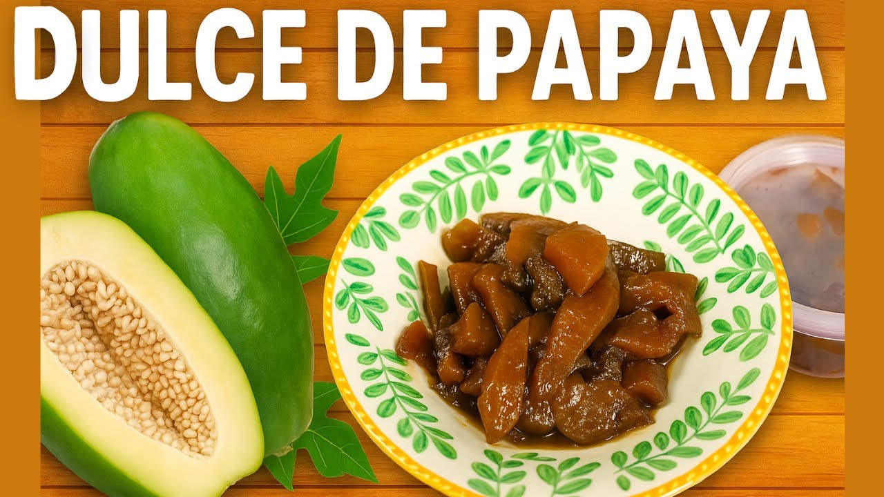 Como hacer Dulce de Papaya – Receta  fácil