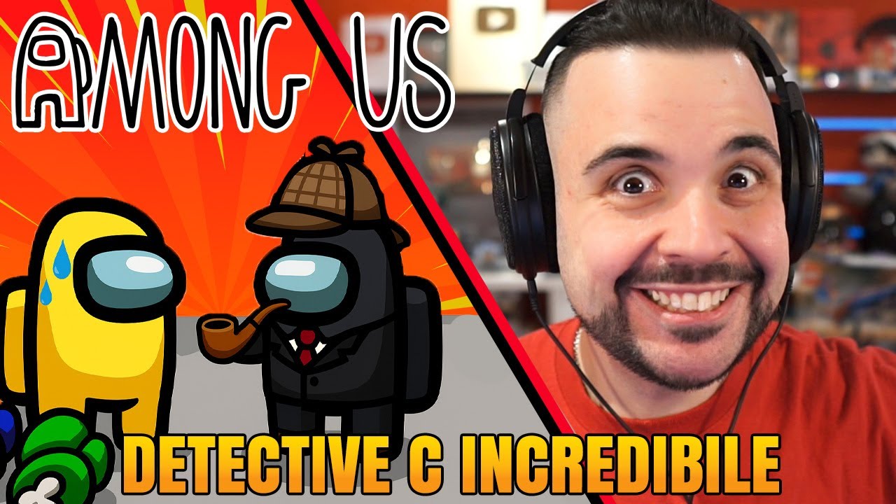 Detective C incredibile, Sono Caldissimo - AMONG US