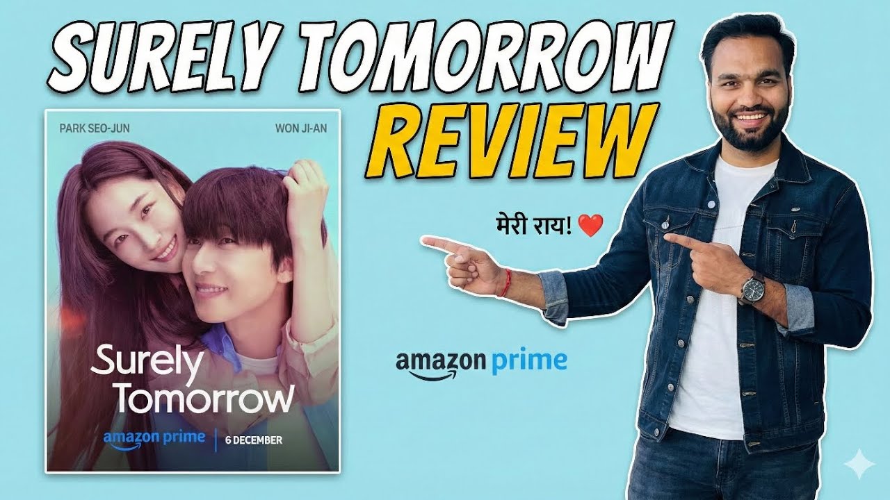 Surely Tomorrow K-Drama Review | Ye Series Miss Mat Karna! ❤️