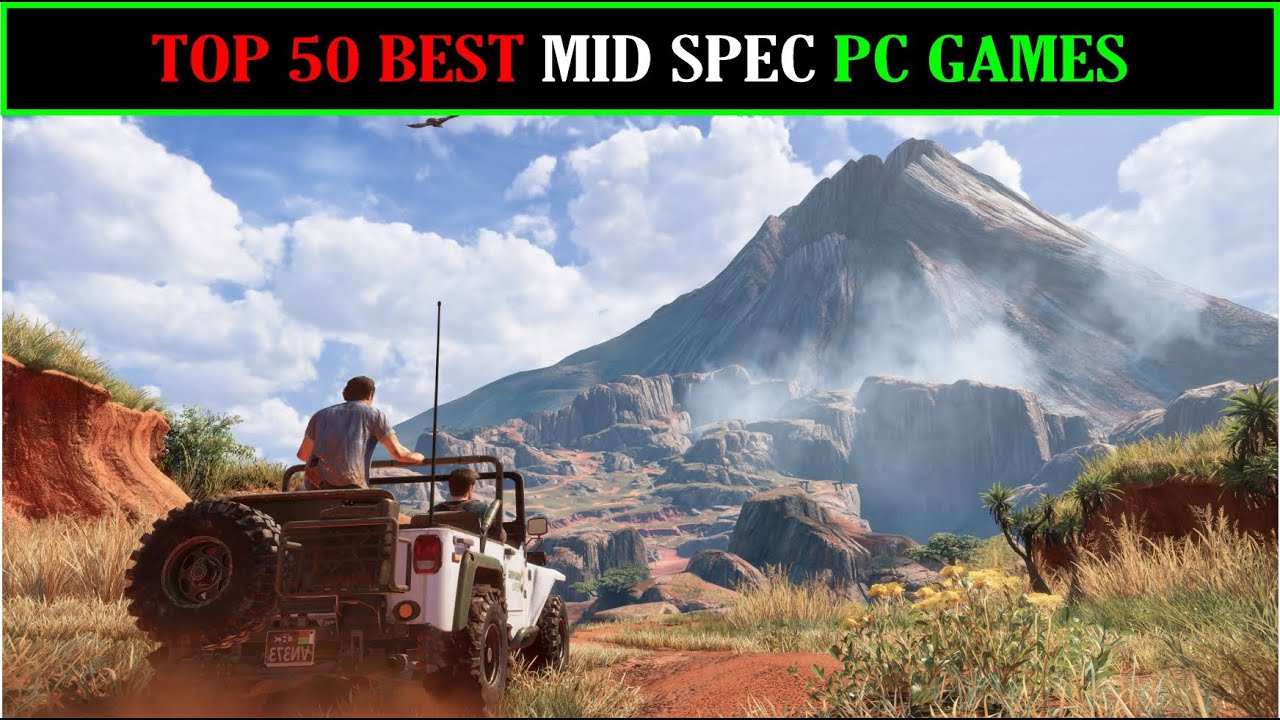 TOP 50 BEST MID SPEC PC GAMES FOR 4GB RAM / 6GB RAM / 2GB VRAM IN 2023😍😍😍