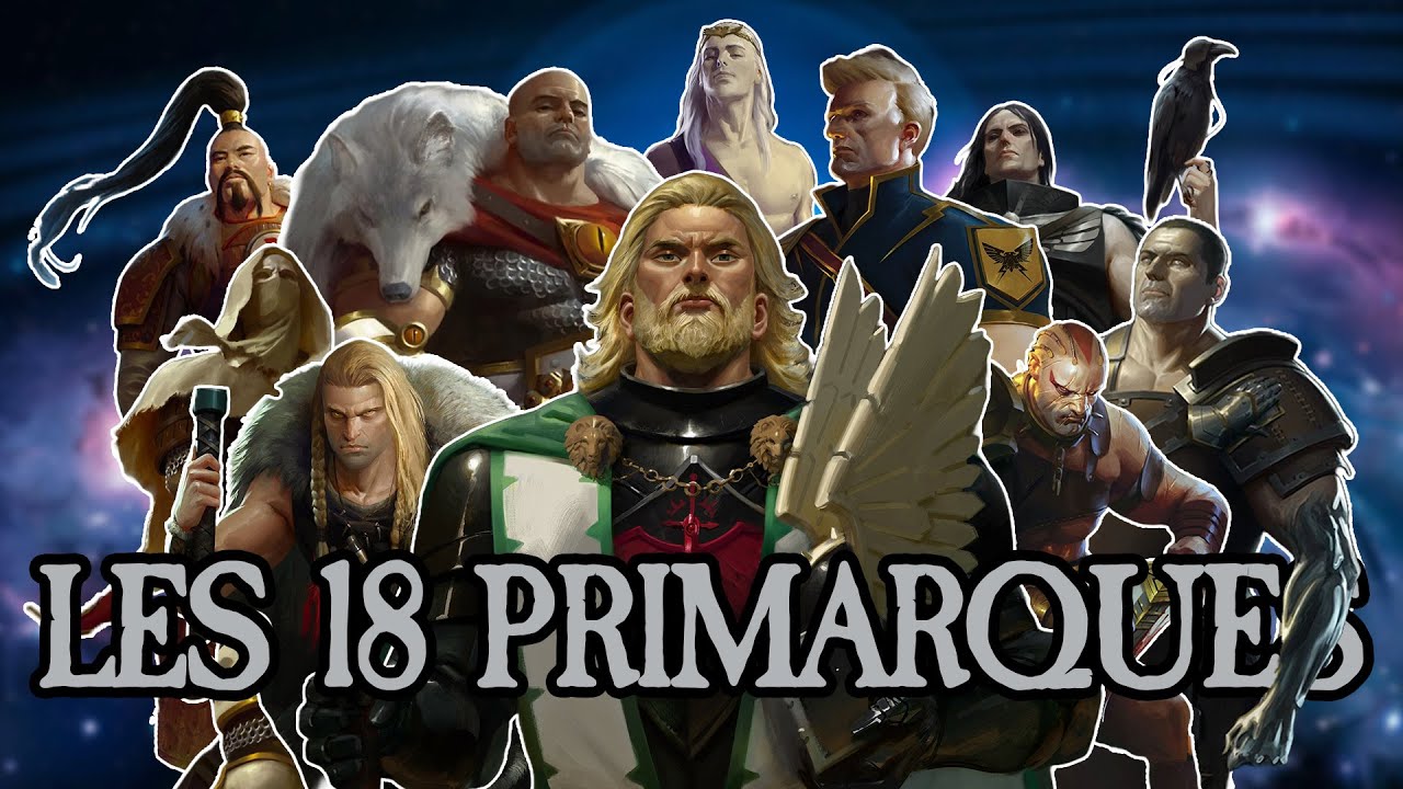 Warhammer Lore : les 18 Primarques, avant et pendant l'Hérésie d'Horus (FR)