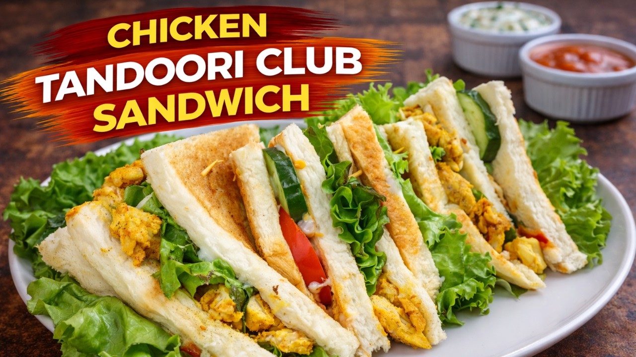 Chicken Tandoori Club Sandwich Recipe | Crispy & Loaded | Ghar K Pakwan