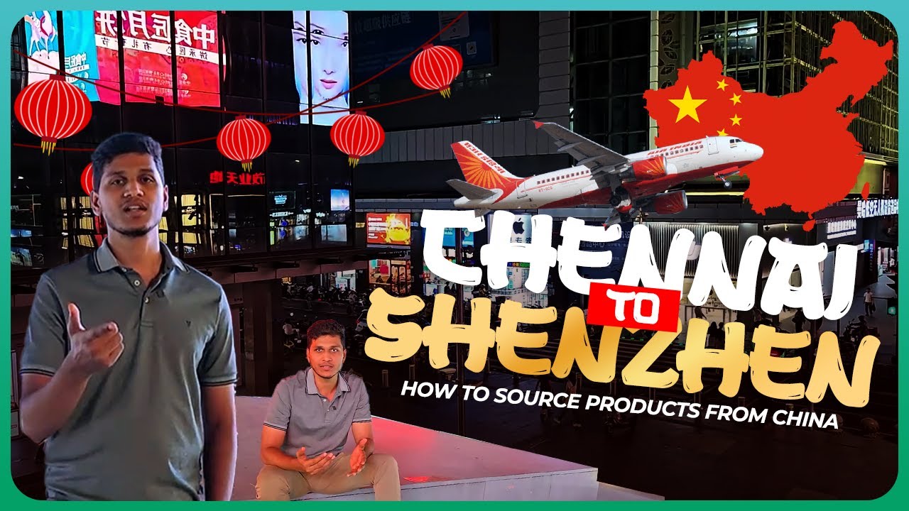 How to Source Products from China 🇨🇳 | Chennai to Shenzhen Business Guide EP1 (Tamil Business Vlog)
