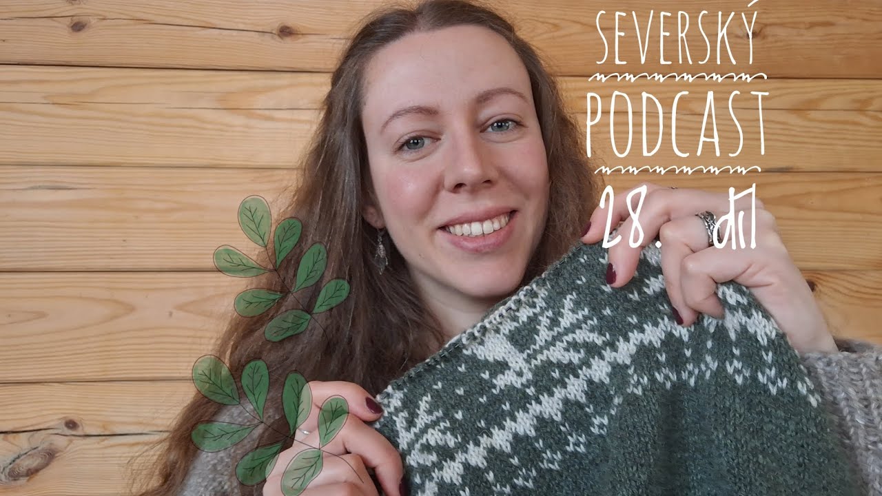 Severský podcast - 28. díl 