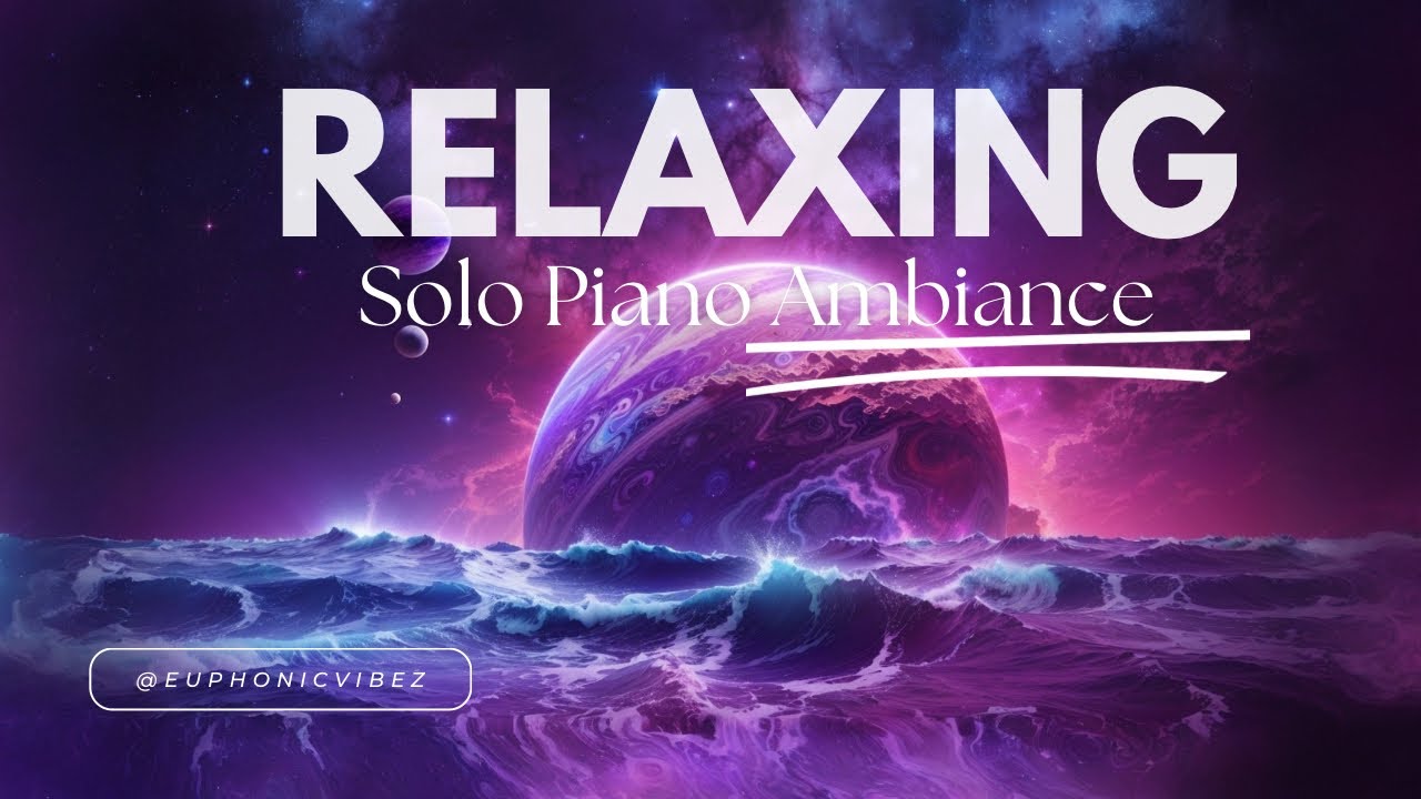 Relaxing Solo Piano Ambiance | Calming Meditation & Study Music
