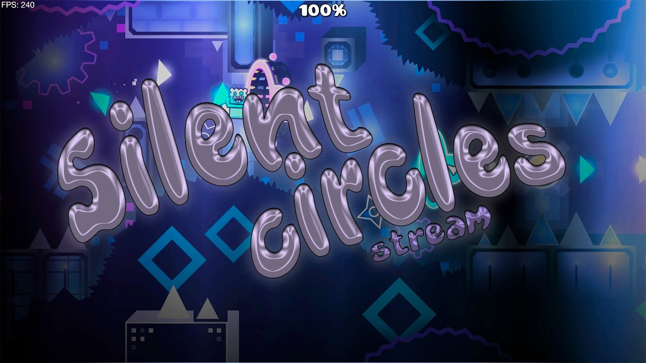 Silent Circles (Geometry Dash) #3