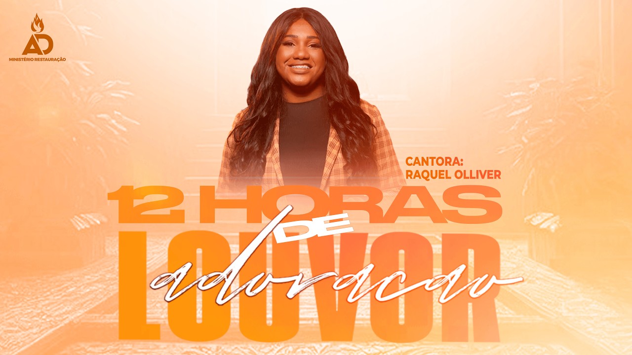 RAQUEL OLLIVER | 12 HORAS DE LOUVOR E ADORAÇÃO | 4º DIA | IEADMR