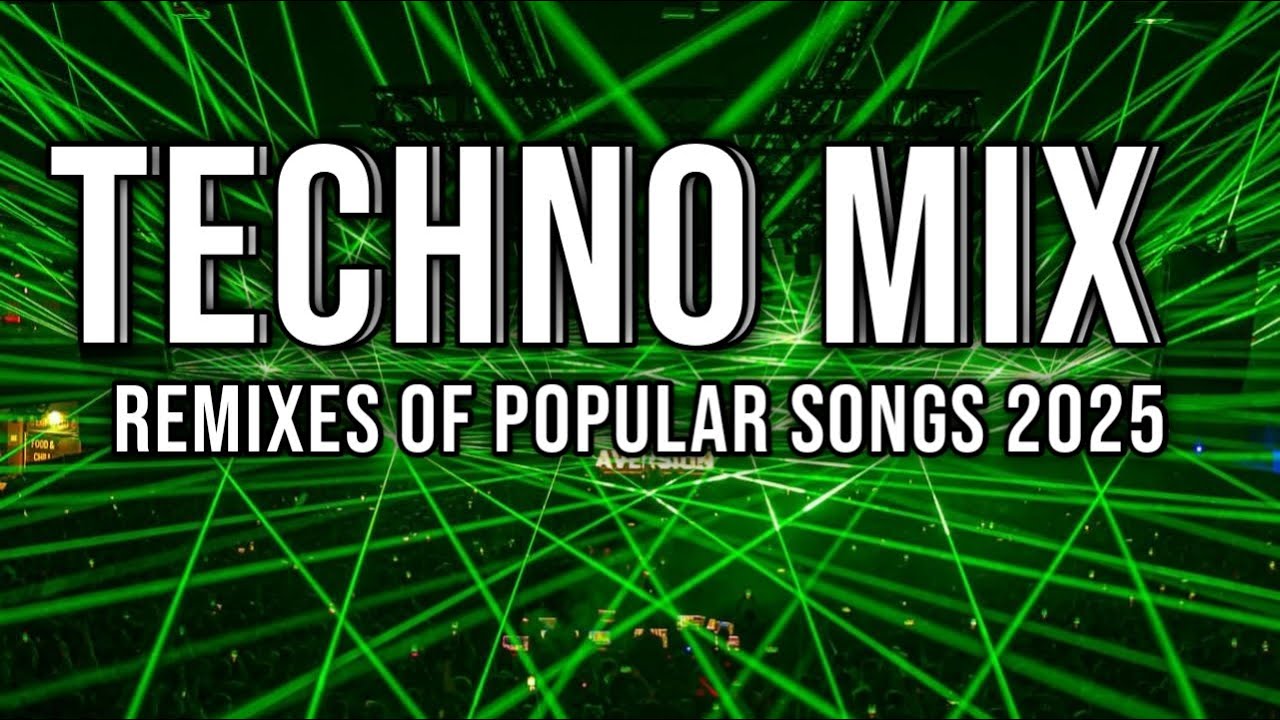 TECHNO MIX 2025 💥 Remixes Of Popular Songs 💥 Only Techno Bangers #117