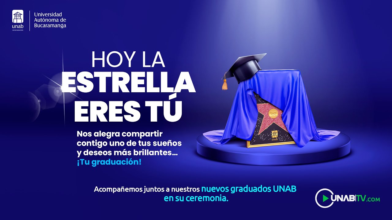 Segunda Ceremonia de Grados Unab 2023 l 3:00 pm l 21 de abril del 2023