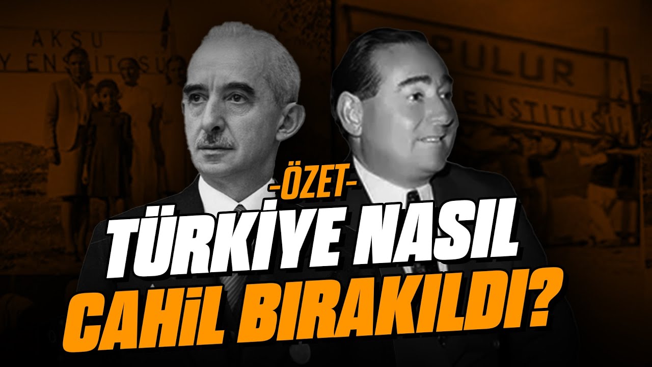 Türkiye Nasıl Adım Adım Cahil Bırakıldı? | Türkiye Tarihi