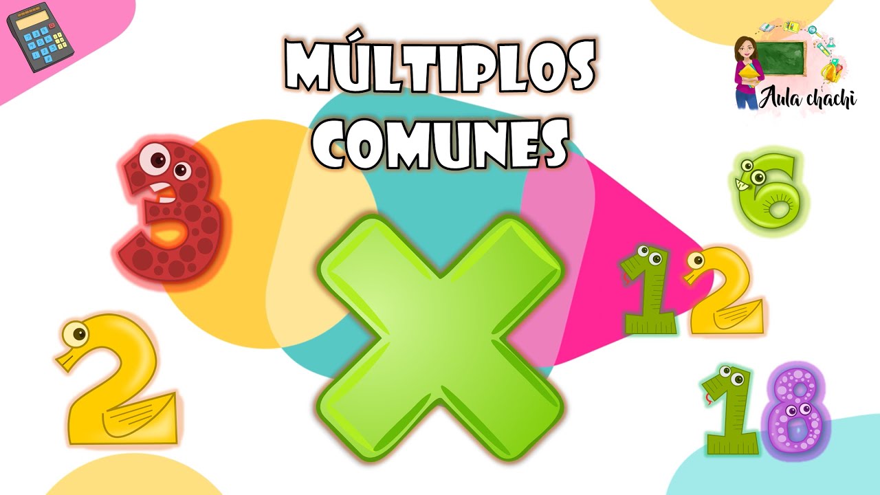 Múltiplos comunes | Aula chachi - Vídeos educativos para niños