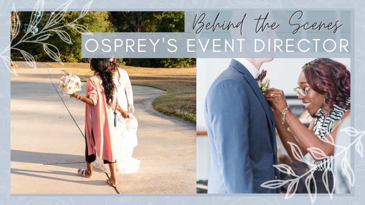 Behind the Scenes: Osprey's Event Director