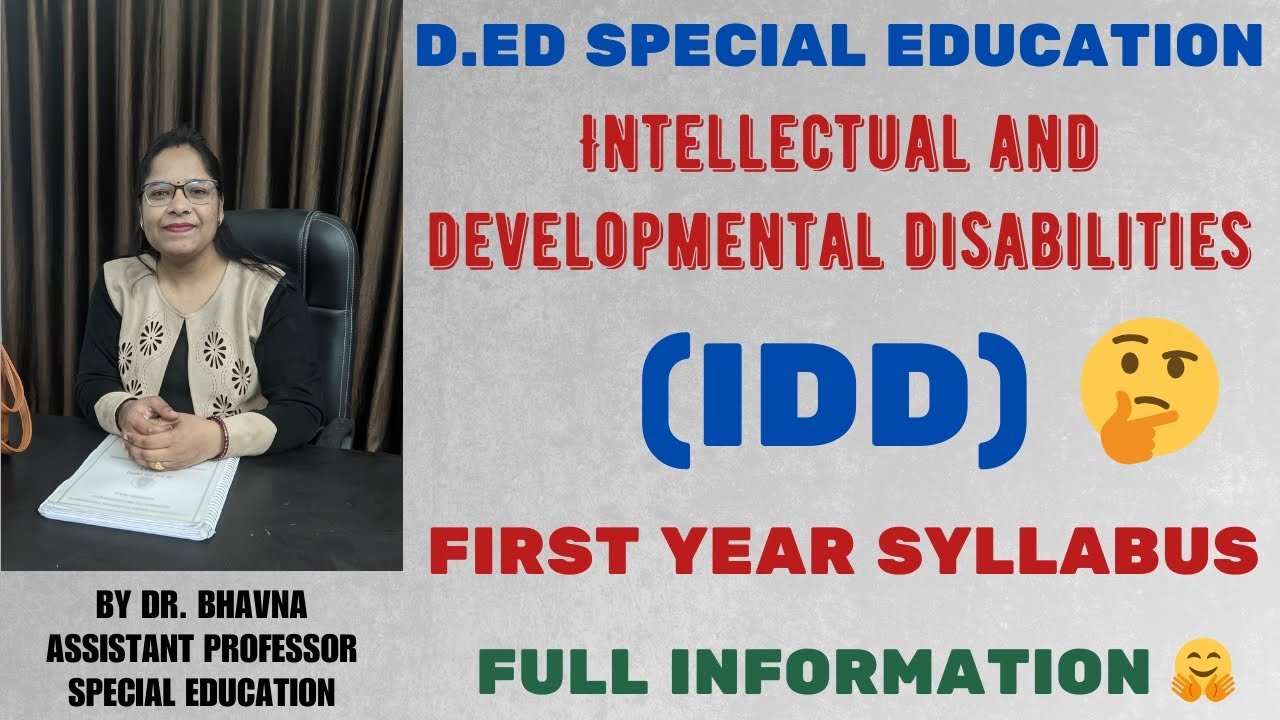 D.Ed SE (IDD) | Complete First Year Syllabus | D.Ed Special Education Syllabus 2023 # By Dr. Bhavna
