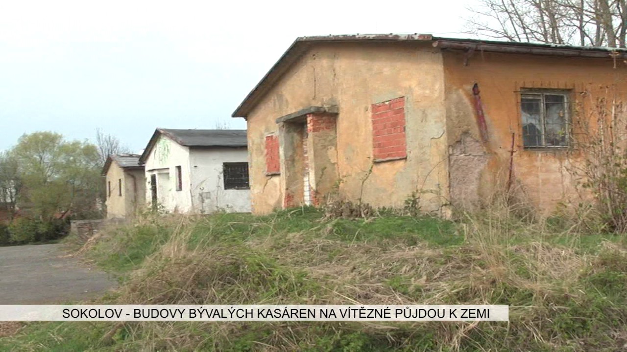 Sokolov: Budovy bývalých kasáren na Vítězné půjdou k zemi (TV Západ)