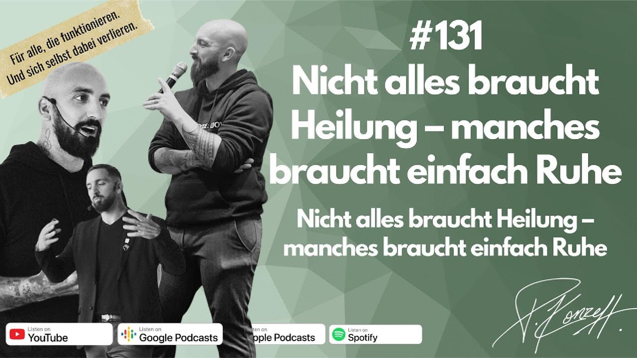 #131 Nicht alles braucht Heilung – manches braucht einfach Ruhe