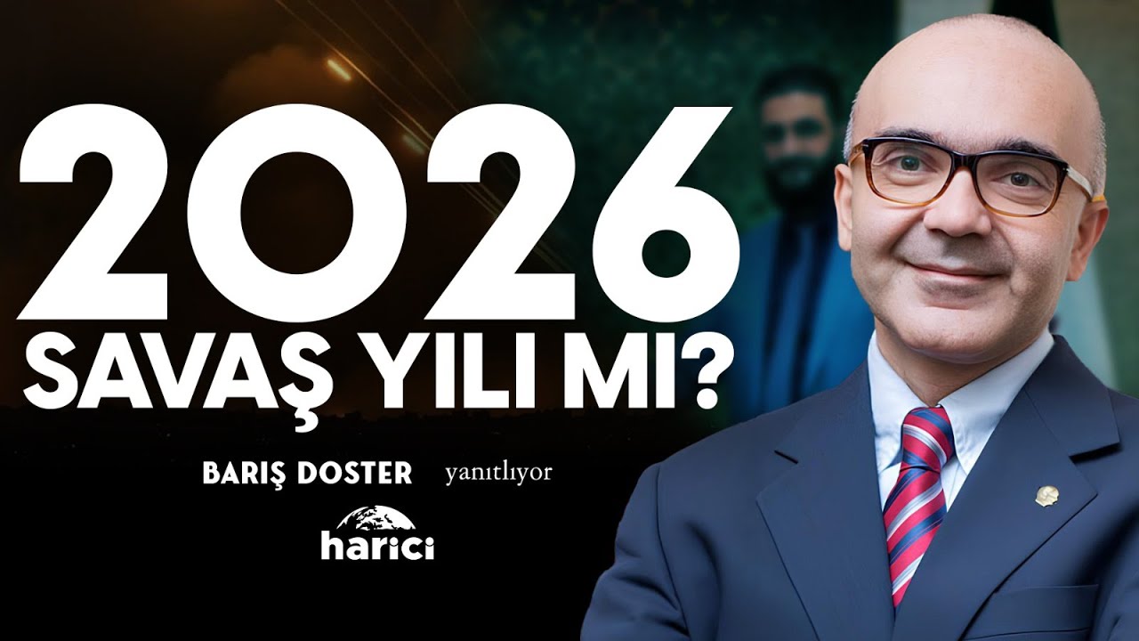 2026 Türkiye ve Ortadoğu’ya Neler Getirecek? Barış Doster Anlatıyor! | Harici