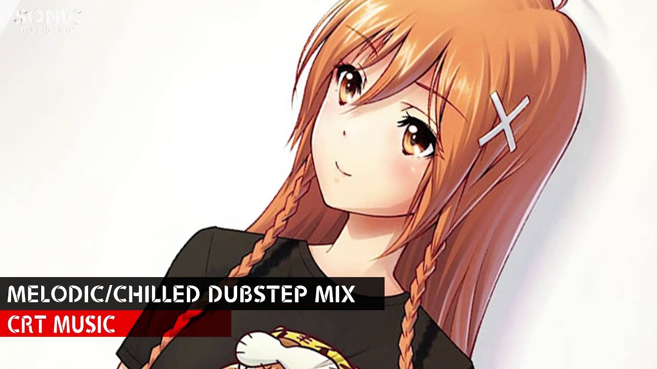 【Melodic Dubstep】Melodic/Chilled Dubstep Mix (CRT Music)
