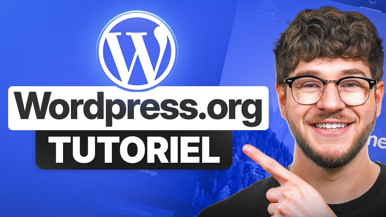Tutoriel WordPress.org pour D&eacute;butants 2026 (&Eacute;tape par &Eacute;tape)