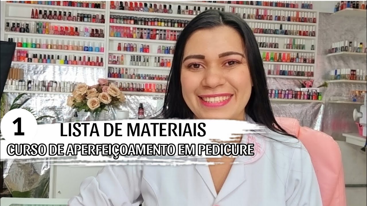 ALICATE,AMOLECEDORES DE CUTICULAS,LISTA DE MATERIAIS/ 01°AULA CURSO DE APERFEIÇOAMENTO EM MANICURE