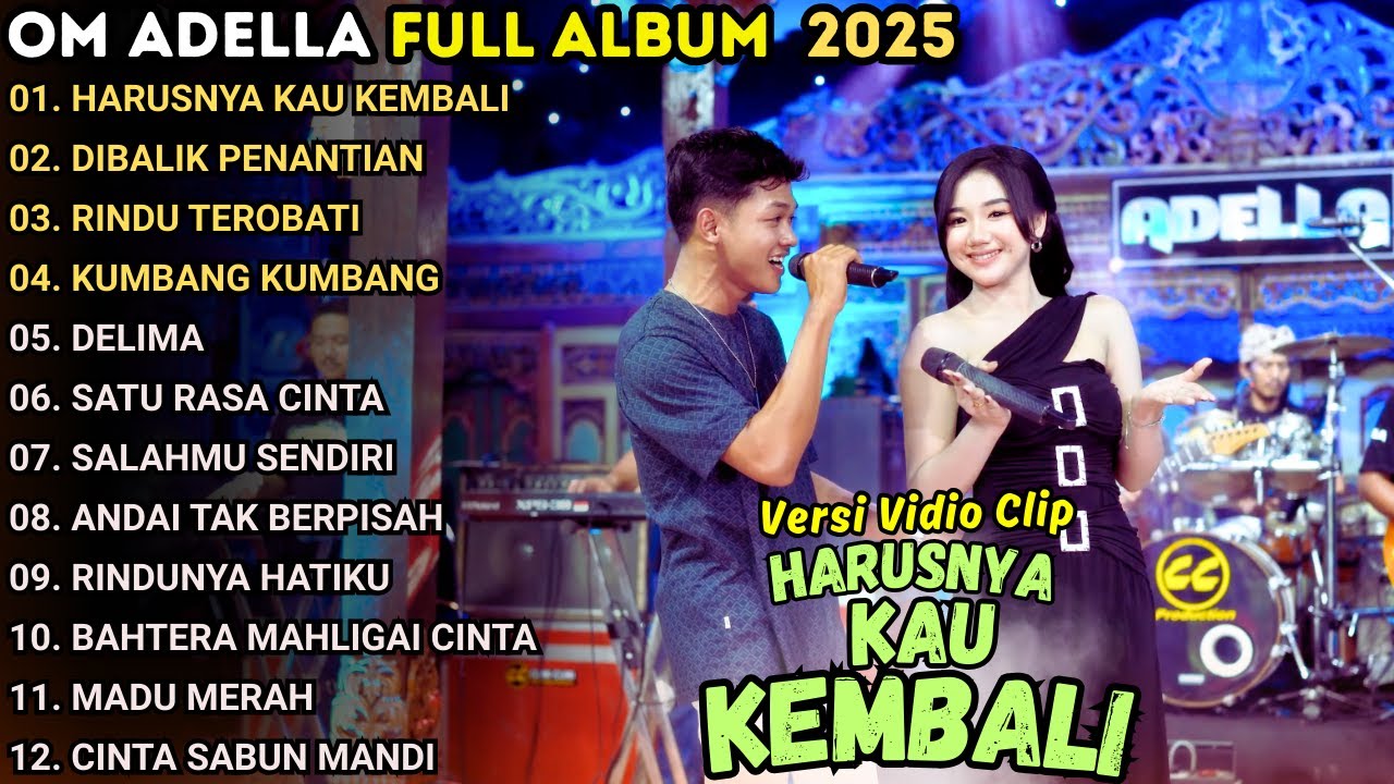 HARUSNYA KAU KEMBALI - LUSYANA JELITA - OM ADELLA FULL ALBUM TERBARU 2025