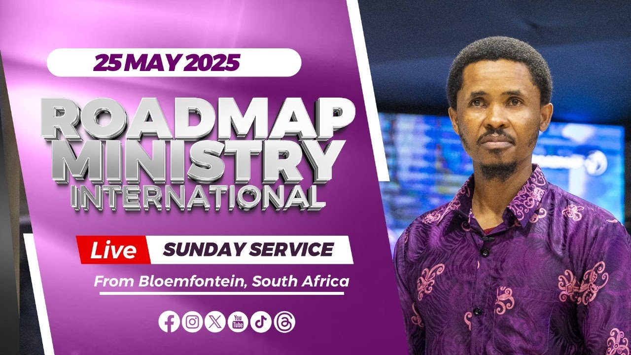Roadmap Ministry International LIVE Sunday Service- 25.05.2025