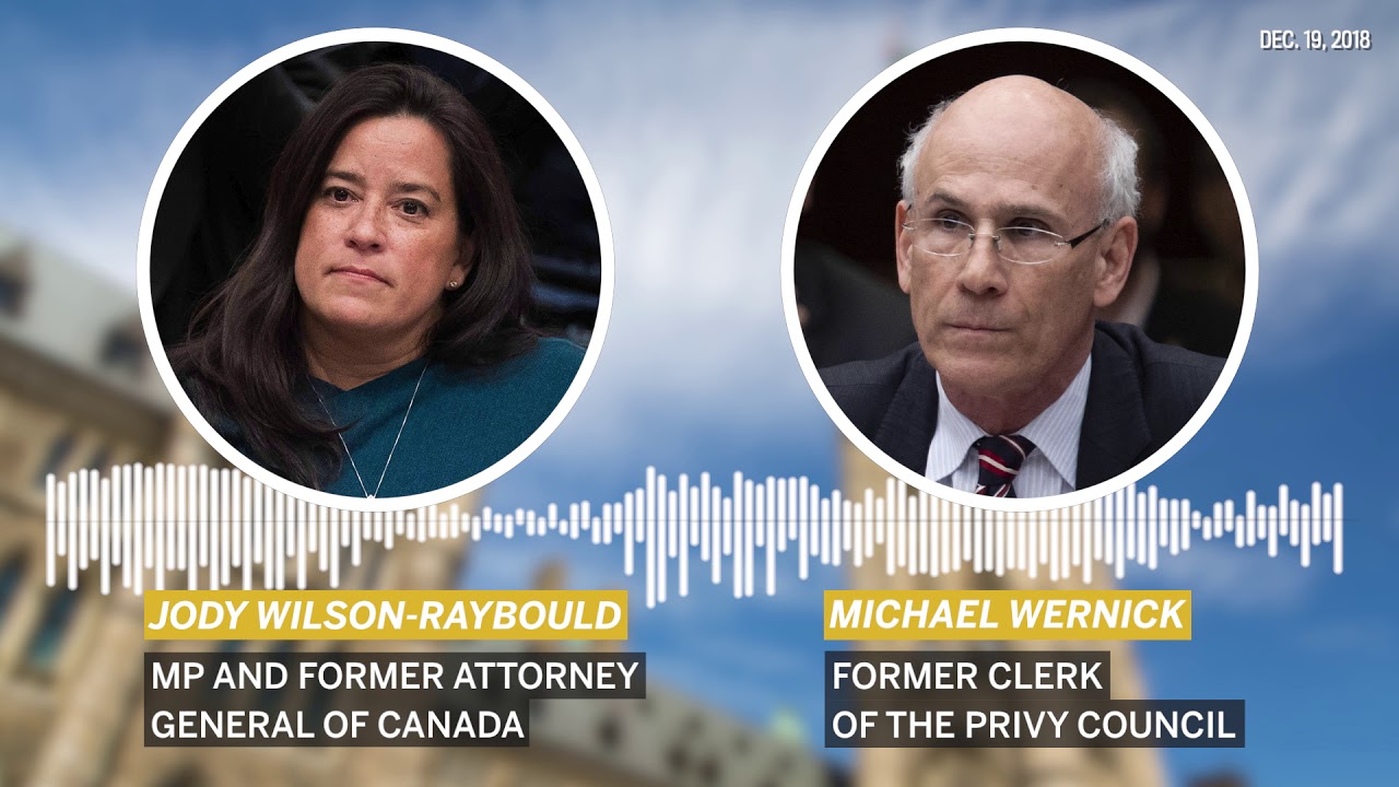 Full audio of Jody Wilson-Raybould's phone call with Michael Wernick on SNC-Lavalin