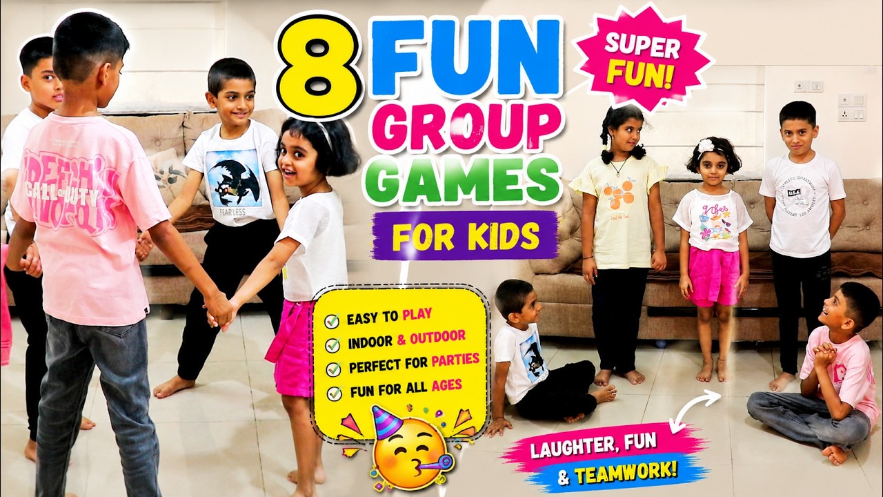 8 Fun Group Games for Kids 🎉 | Easy Indoor & Outdoor Games