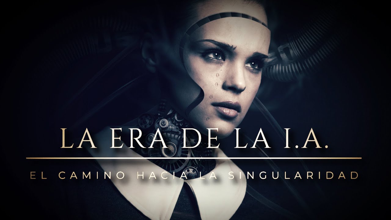 LA ERA DE LA I.A. 💠 | El Camino hacia la Singularidad: &iquest;el destino de la Inteligencia Artificial?