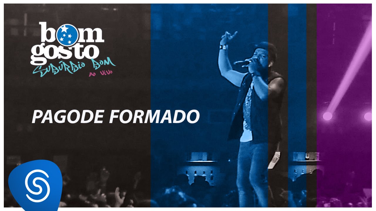 Bom Gosto - Pagode Formado - DVD Sub&uacute;rbio Bom (Clipe Oficial)