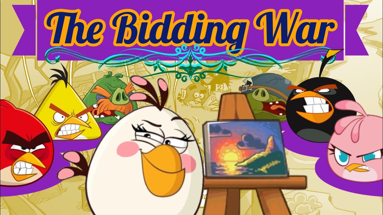 The Bidding War (Angry Birds Comic Dub)