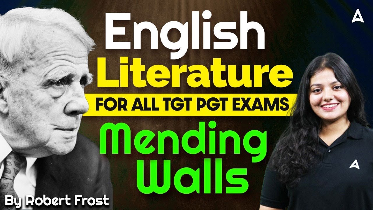 English Literature Classes 2025 | Mending Walls by Robert Frost | Literature by Dakshita Ma'am