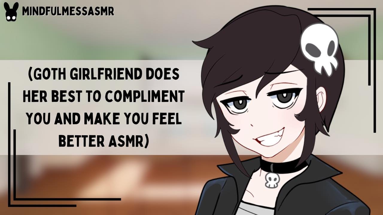 You're Wonderful (Goth Girlfriend ASMR)